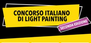 Concorso Italiano di Light Painting