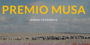 Premio Musa Donne Fotografe