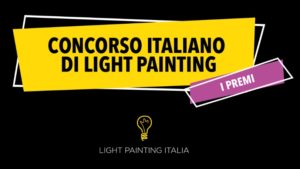 Concorso Italiano di Light Painting